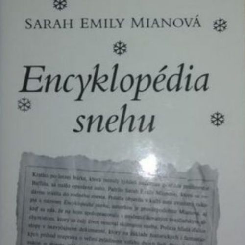 Encyklopédia snehu, Sarah Emily Mianová