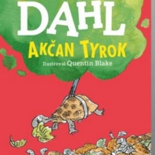 Akčan Tyrok, Roald Dahl