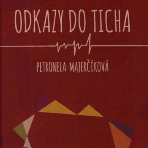 Odkazy do ticha, Petronela Majerčíková