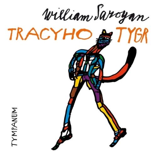 Tracyho tygr, William Saroyan