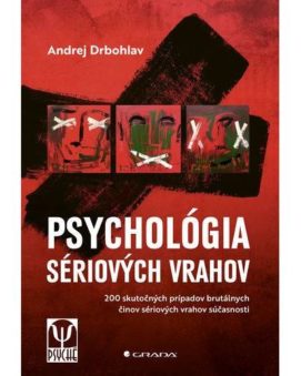 Psychológia sériových vrahov Andrej Drbohlav cena