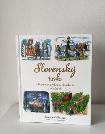 Katarína Nádašská - Slovenský rok v ľudových zvykoch, obradoch a sviatkoch – knižná recenzia