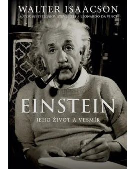 Einstein - Jeho život a vesmír Walter Isaacson cena