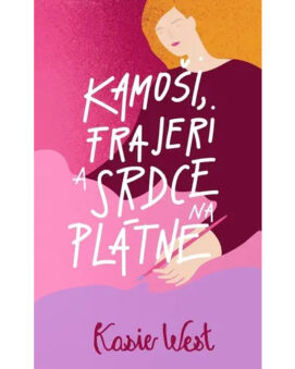 Kamoši, frajeri 1: Kamoši, frajeri a srdce na plátne - Kasie West - cena