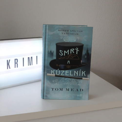 Smrť a kúzelník, Tom Mead - knižná recenzia