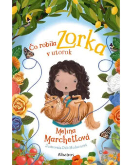 Čo robila Zorka v utorok - Melina Marchetta - cena