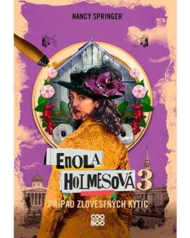 Enola Holmesová 3: Prípad zlovestných kytíc - Nancy Springer - cena