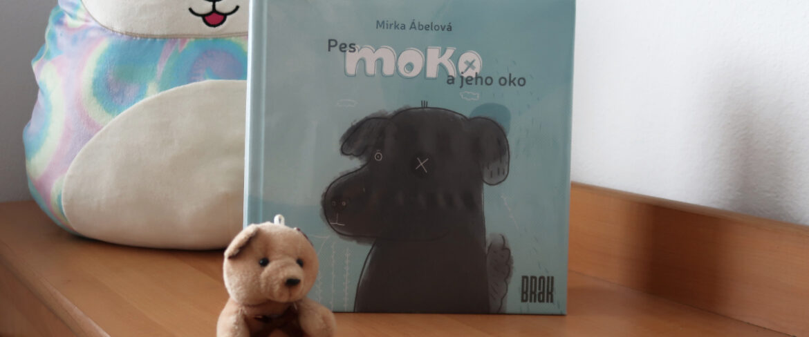 Mirka Abelová – Pes Moko a jeho oko