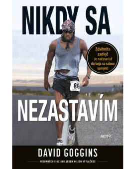 Nikdy sa nezastavím - David Goggins - cena